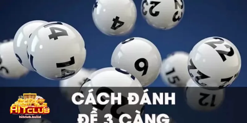 Đánh Đề 3 Càng HITCLUB: Bí Kíp Chơi Xổ Số Bao Thắng 2 Đề 3 càng là gì và sức hút đặc biệt với dân cược HITCLUB?