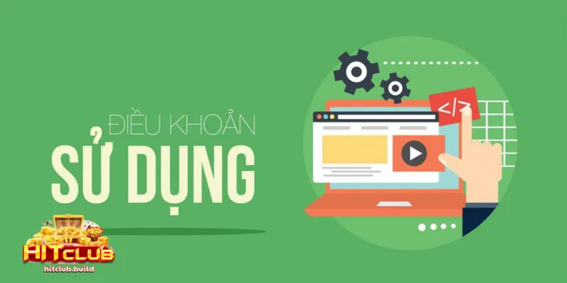 Điều khoản sử dụng 3 Nhiệm vụ của người chơi khi sử dụng điều khoản