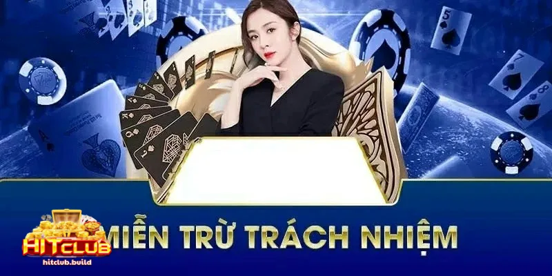 Miễn Trách Nhiệm 3 Lưu ý cho thành viên với điều khoản Miễn trách nhiệm